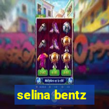 selina bentz